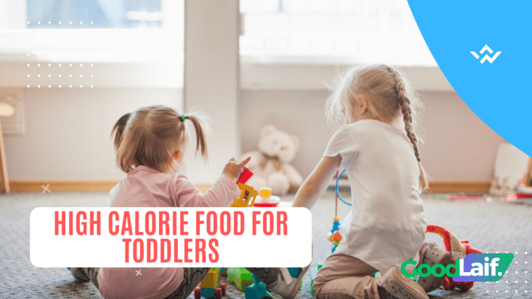 High Calorie Food For Toddlers