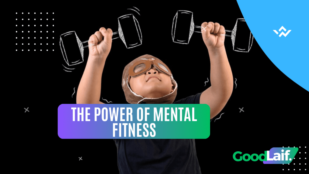 The Power of Mental Fitness