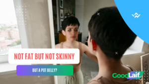 Not Fat But Not Skinny, But A Pot Belly