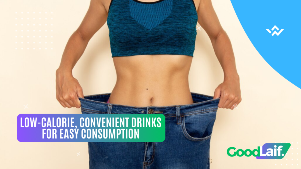 Low-Calorie, Convenient Drinks for Easy Consumption - WRP Lose Weight