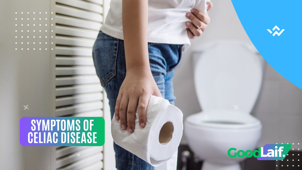 Symptoms of Celiac Disease