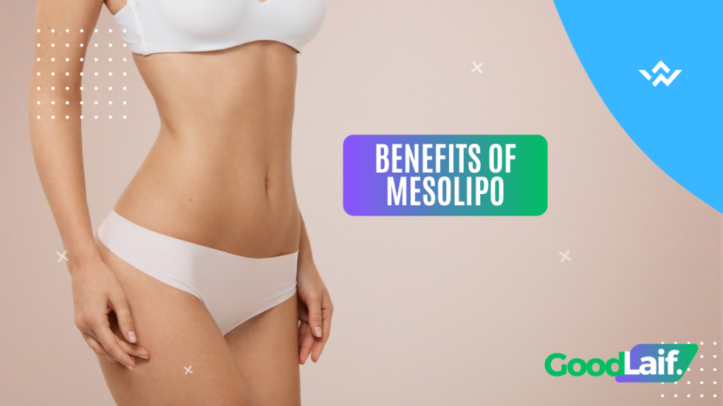 Benefits of Mesolipo