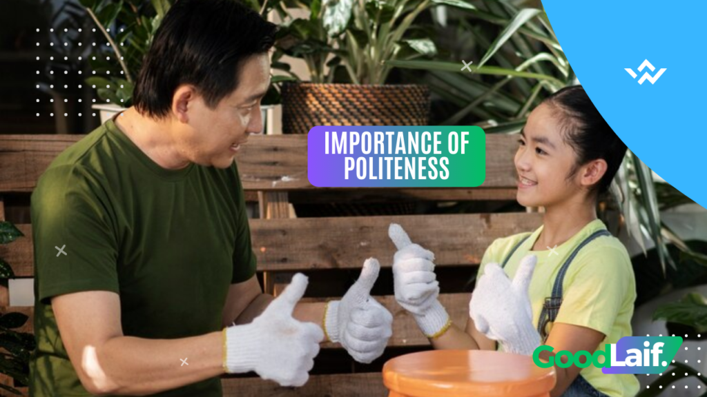 Importance of Politeness - Character Education
