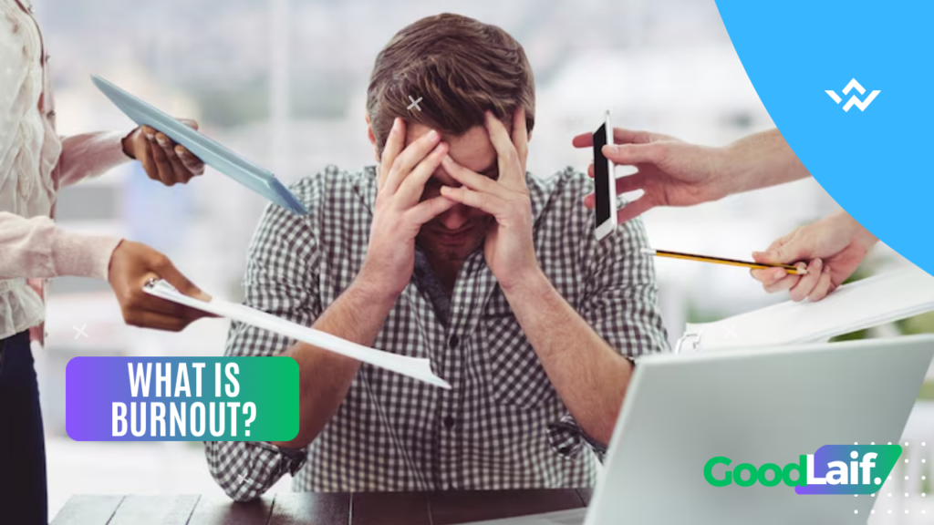 What is Burnout?