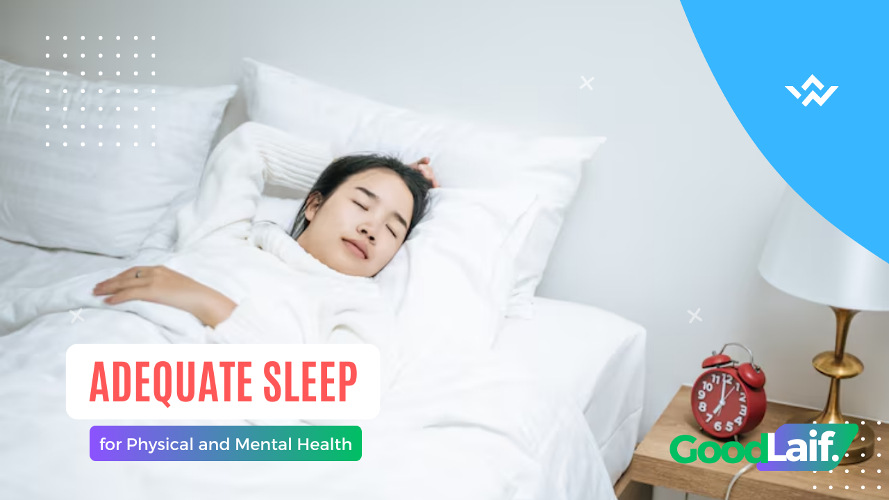 Adequate Sleep for Physical and Mental Health