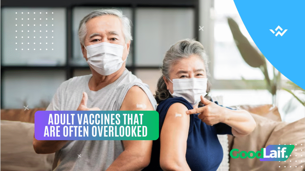 Adult Vaccines That Are Often Overlooked