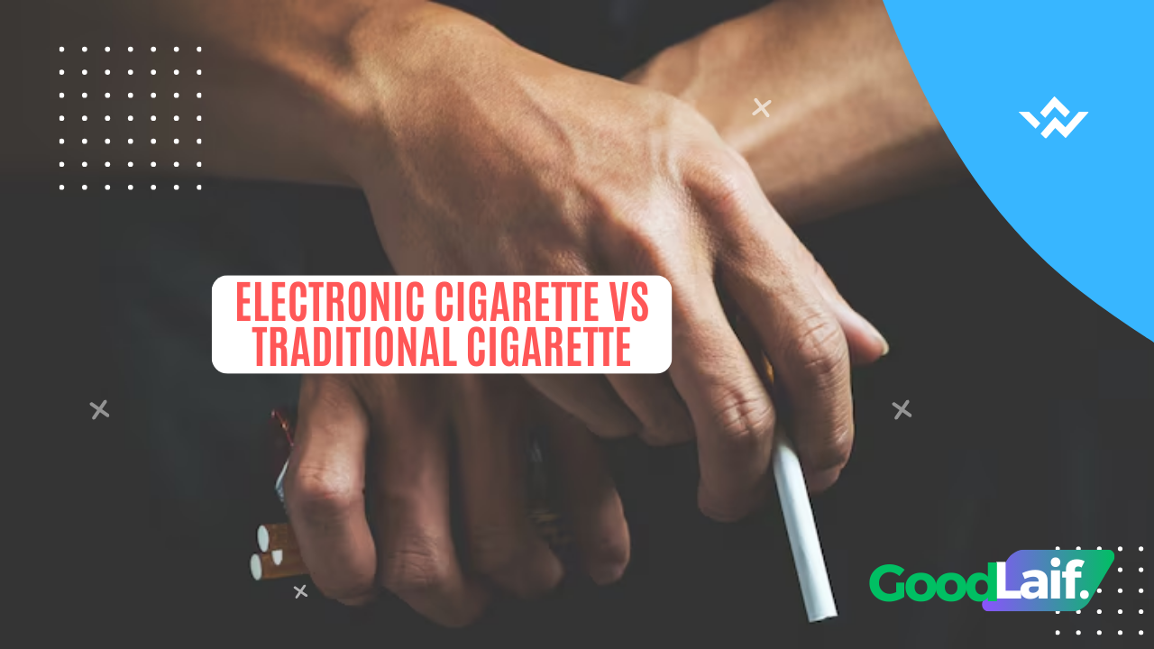 Electronic Cigarette vs Traditional Cigarette