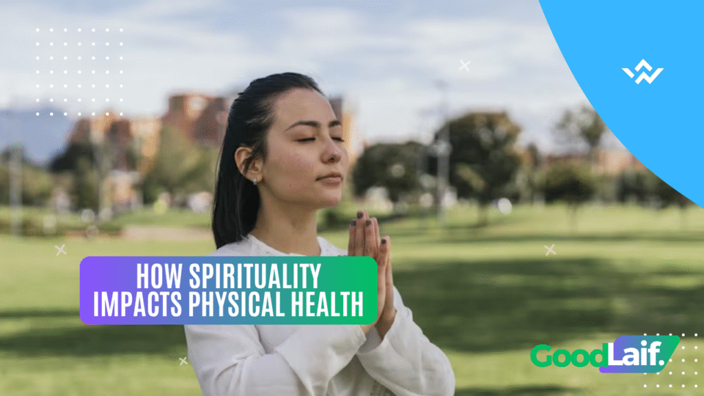 How Spirituality Impacts Physical Health