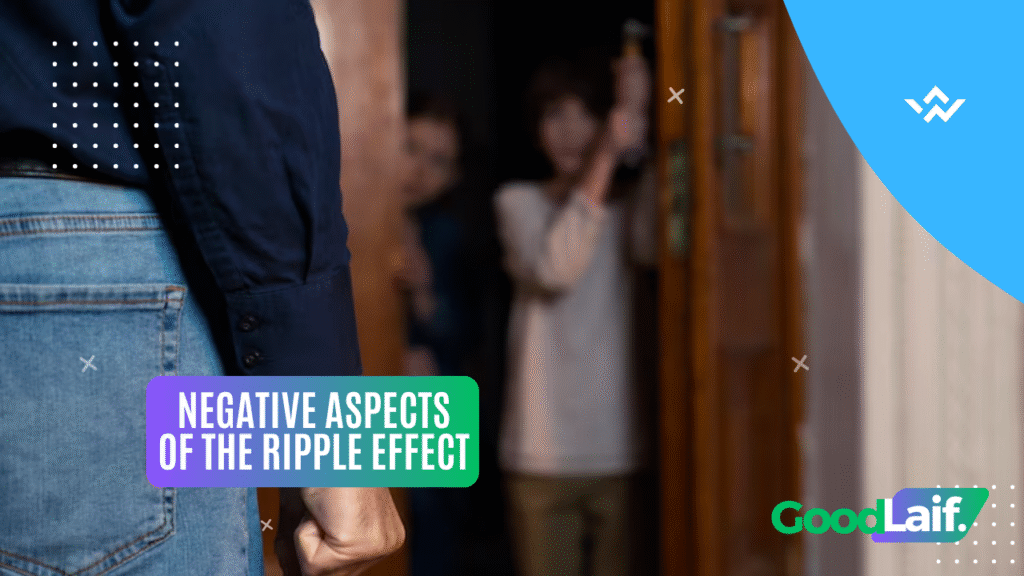 Negative Aspects of the Ripple Effect
