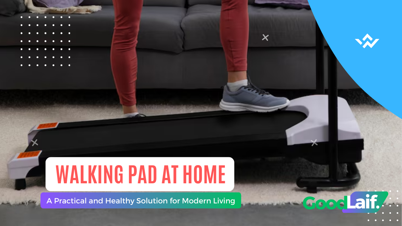 Walking Pad at Home: Healthy Solution for Modern Living