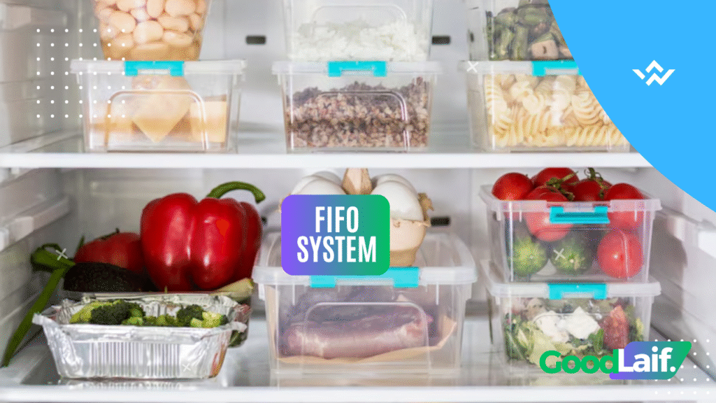 Food Storage Tips Apply the FIFO System (First In, First Out)