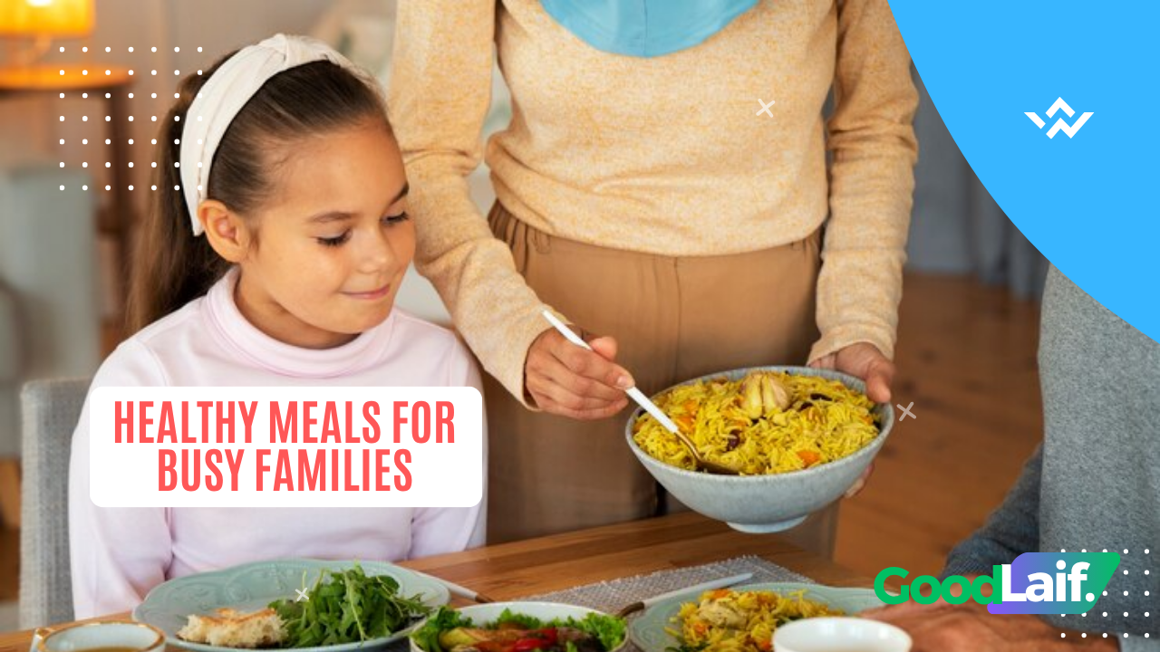 Healthy Meals for Busy Families