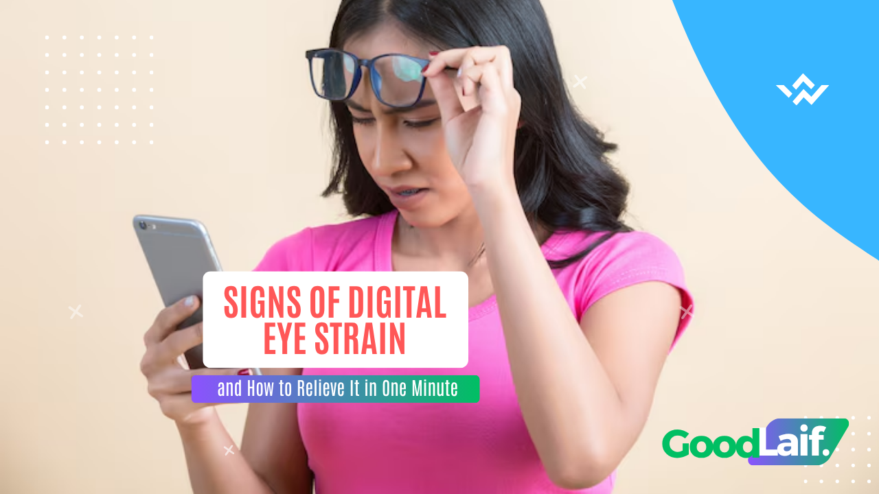 Signs of Digital Eye Strain and How to Relieve It in One Minute