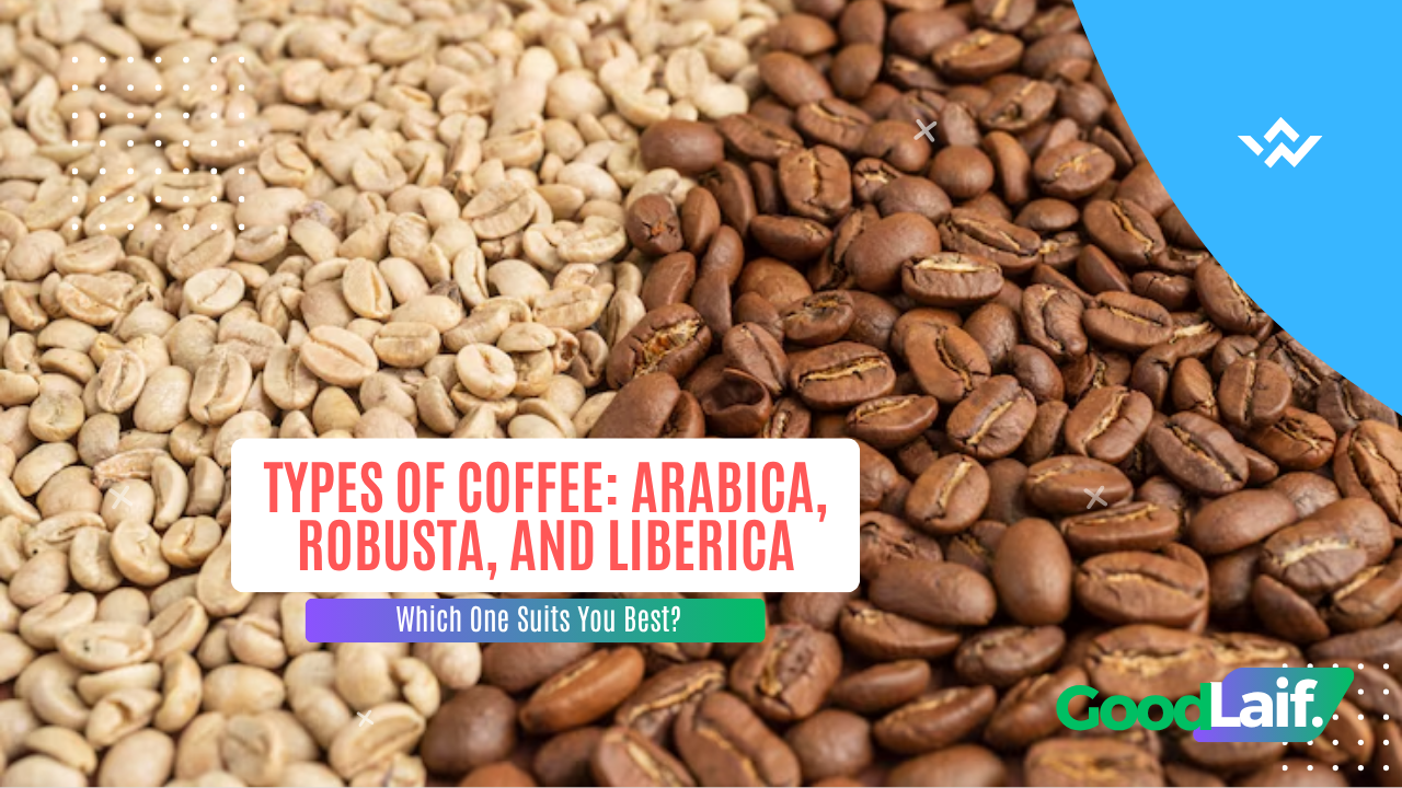 Types of Coffee You Must Know the Difference Between
