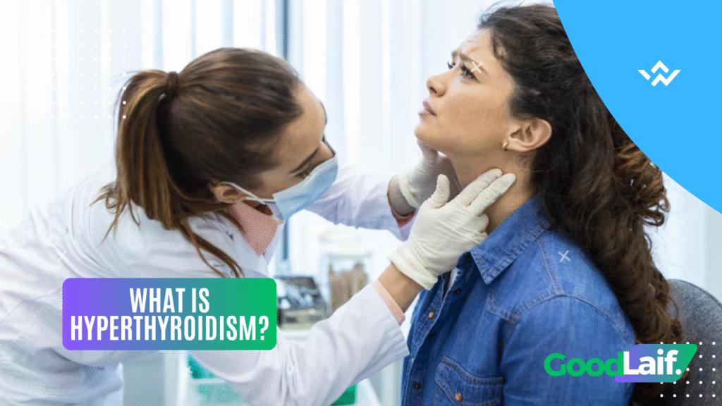 What Is Hyperthyroidism?