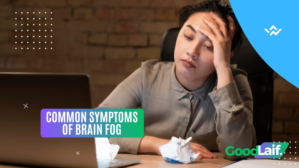 Common Symptoms of Brain Fog
