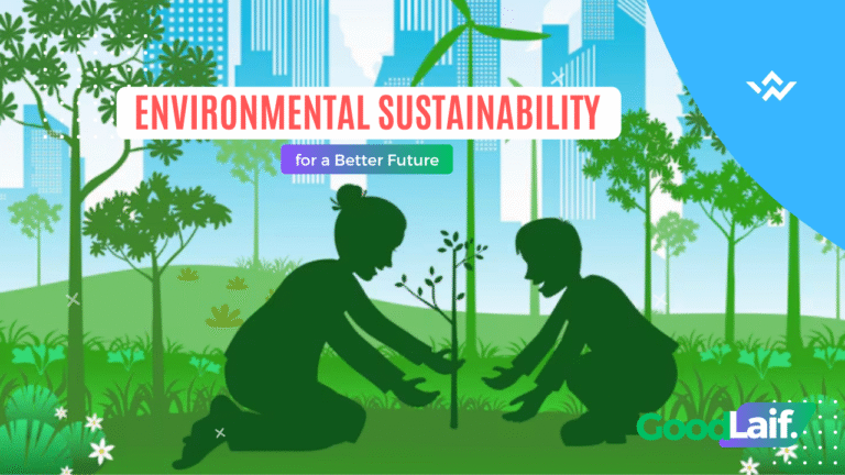 Environmental Sustainability for a Better Future