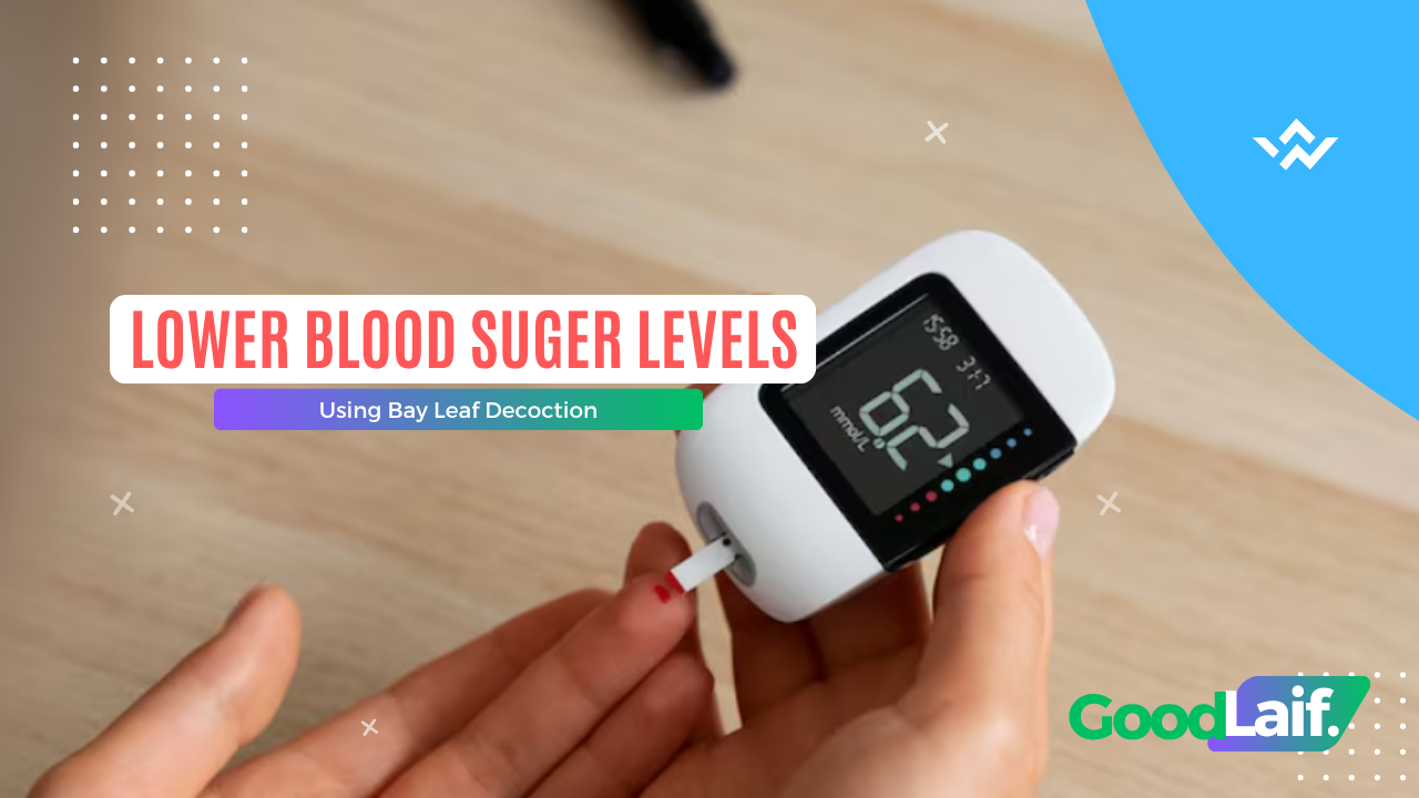 Lower Blood Suger Levels Using Bay Leaf Decoction