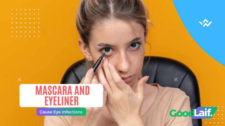 Mascara and Eyeliner Cause Eye Infections