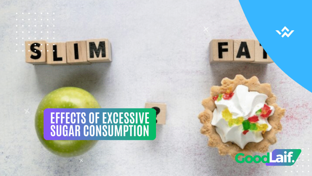 Effects of Excessive Sugar Consumption