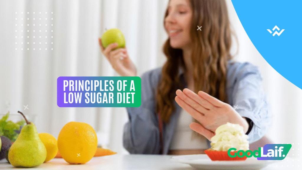 Principles of a Low Sugar Diet