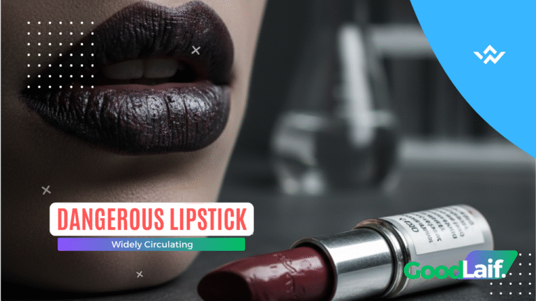 Dangerous Lipstick Widely Circulating: Avoid These Products