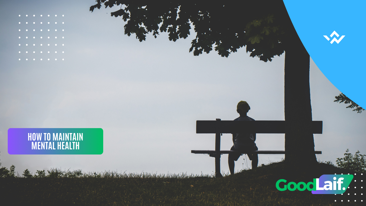 How to Maintain Mental Health