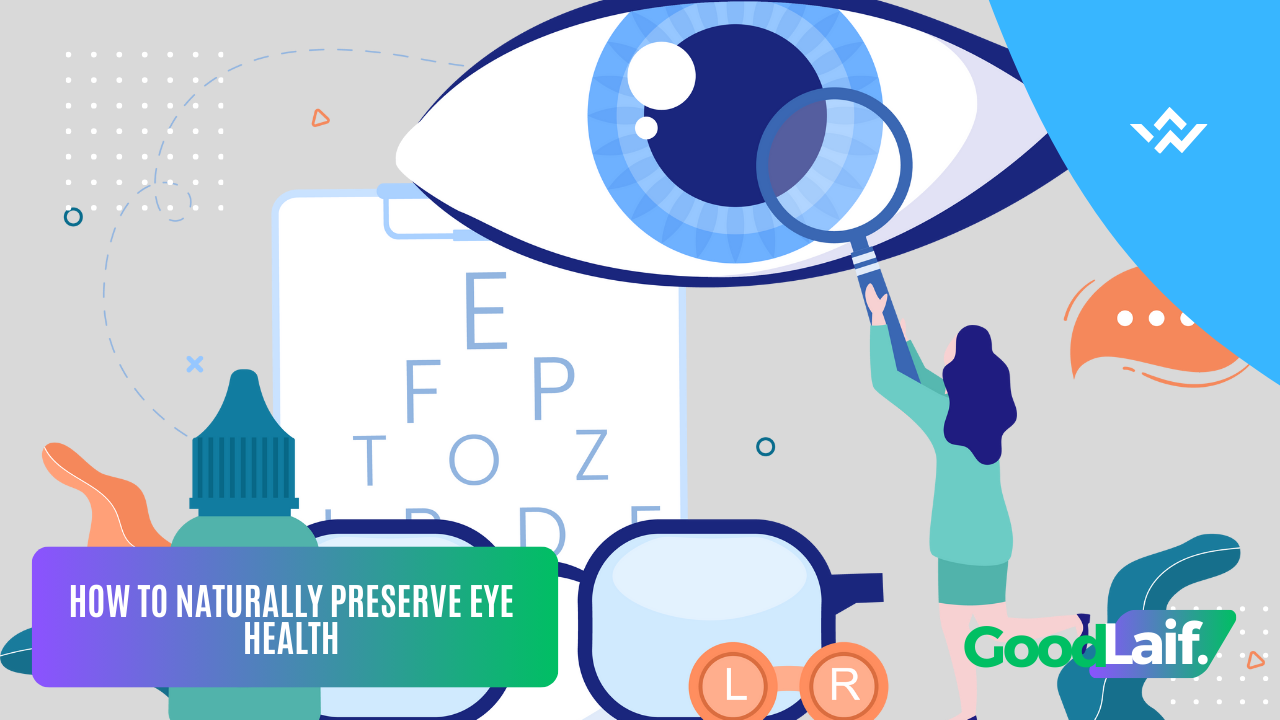 How to Naturally Preserve Eye Health