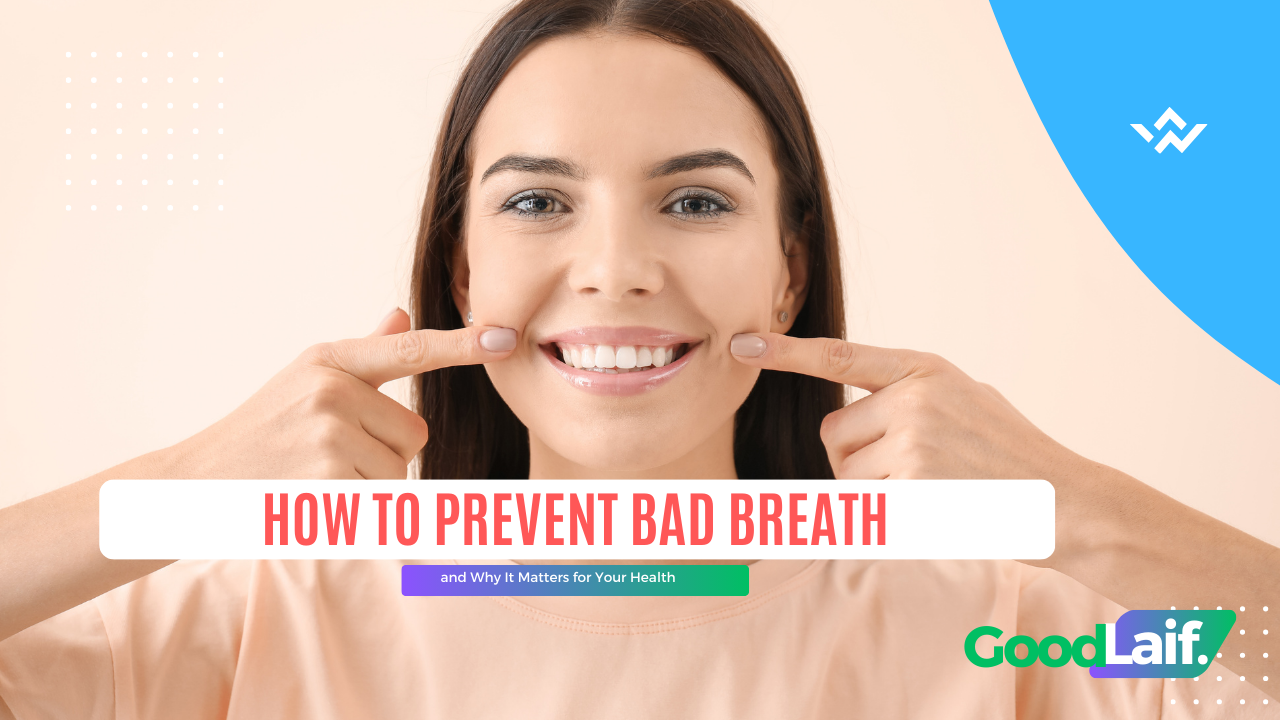 How to Prevent Bad Breath