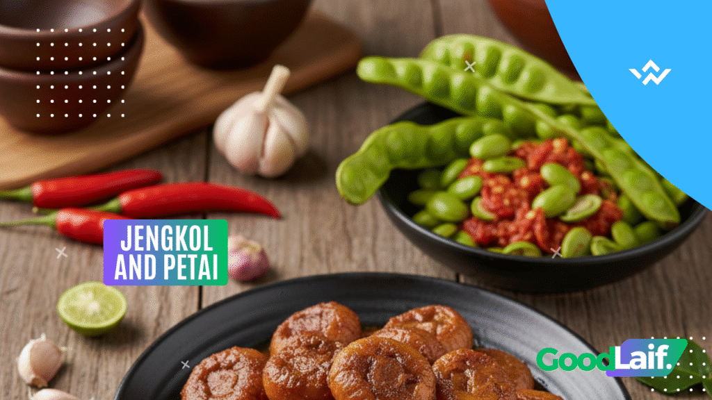 Jengkol and Petai