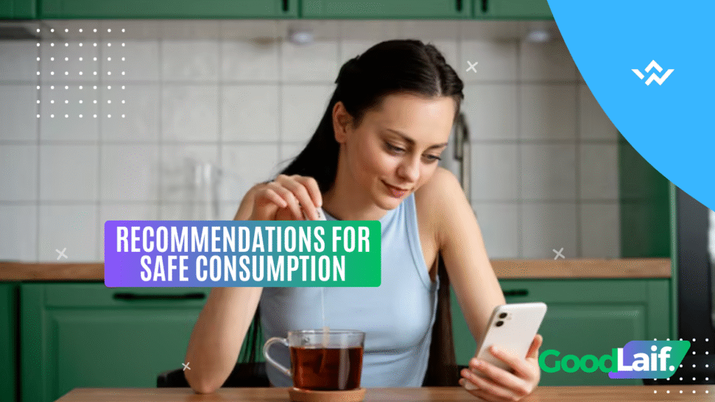 Recommendations for Safe Consumption