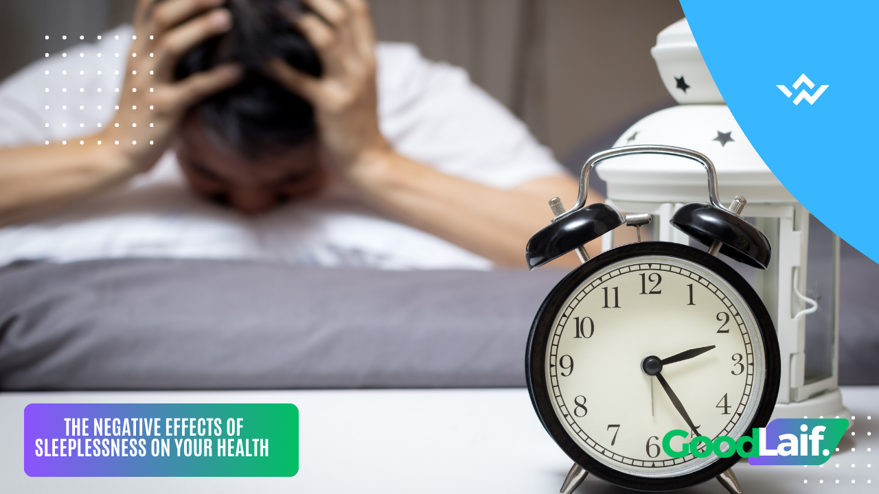 The Negative Effects of Sleeplessness on Your Health