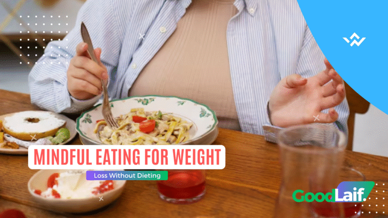 Mindful Eating for Weight Loss Without Dieting