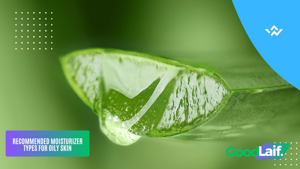 Moisturizer for Oily Skin