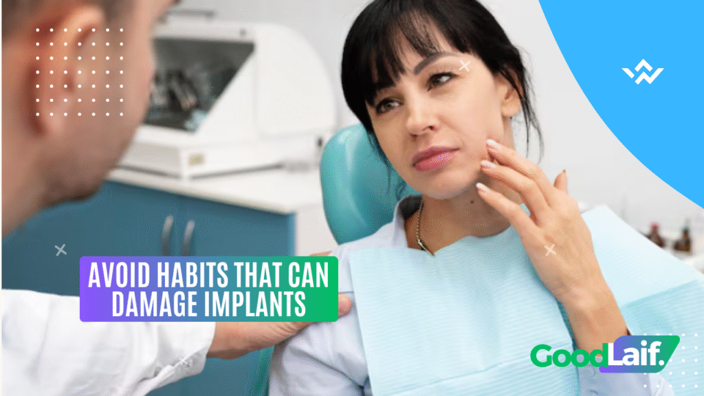 tooth implants Avoid Habits That Can Damage Implants