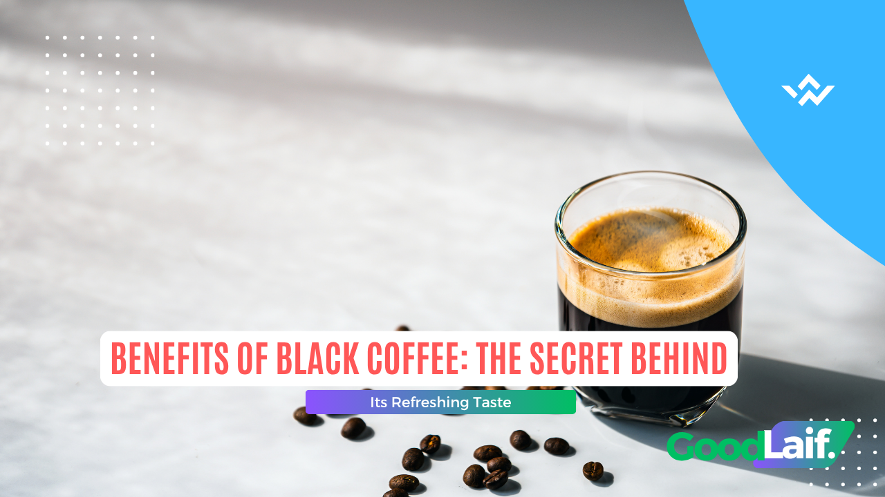 Benefits of Black Coffee