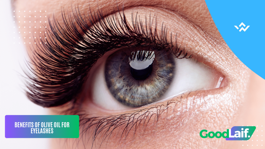 Olive Oil for Eyelashes