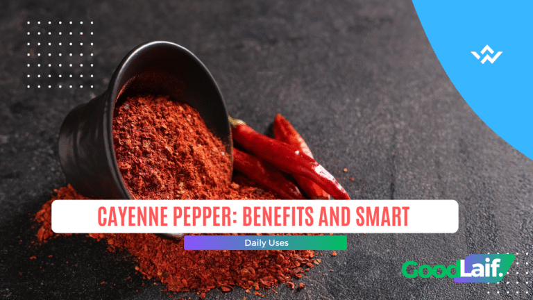 Cayenne Pepper: Benefits and Smart Daily Uses
