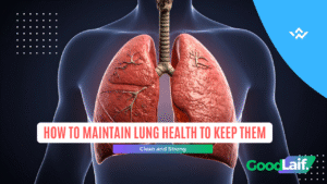 How to Maintain Lung Health
