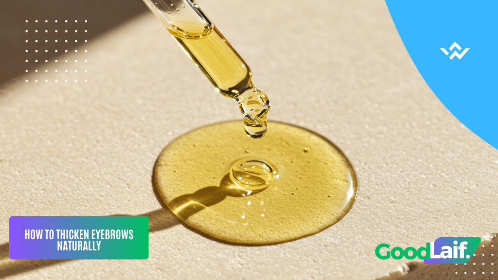 How to Thicken Eyebrows