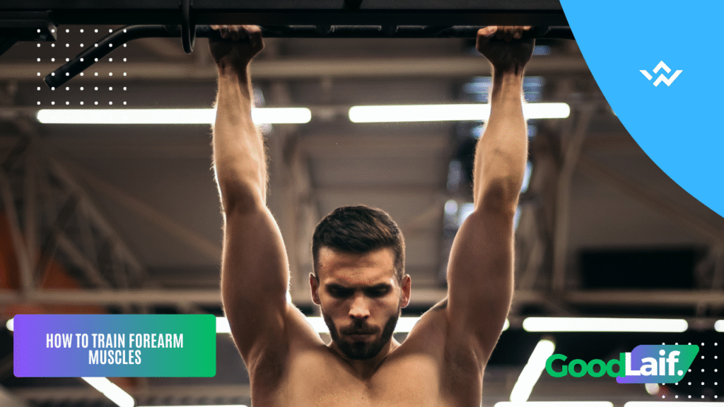 How to Train Forearm Muscles