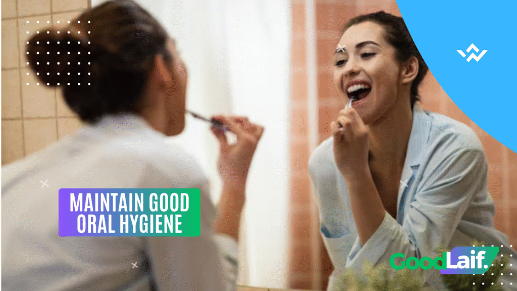 tooth implants Maintain Good Oral Hygiene