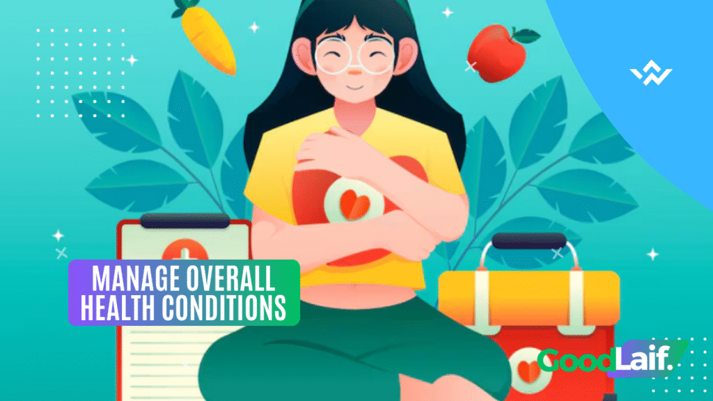 Manage Overall Health Conditions
