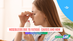 Nosebleeds Due to Fatigue
