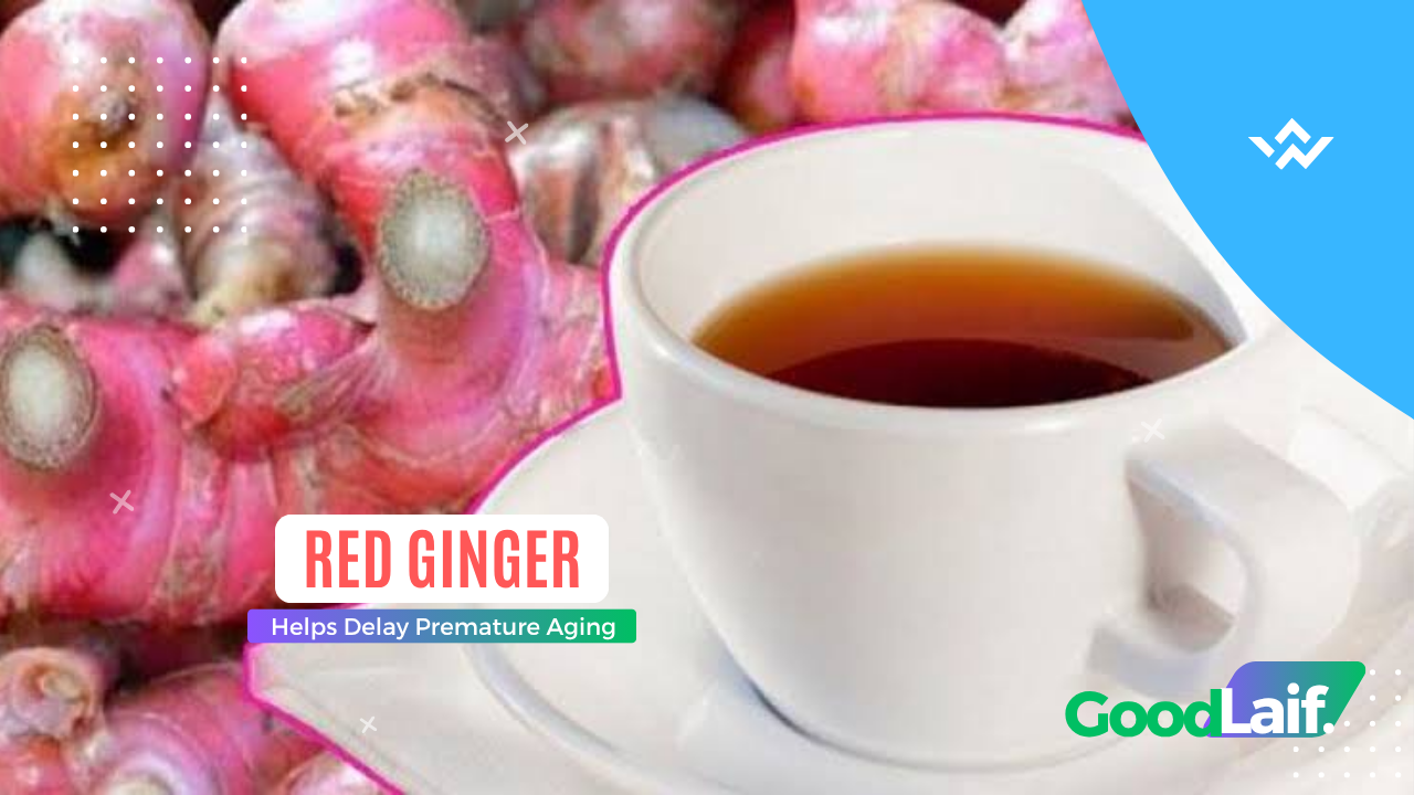 Red Ginger Helps Delay Premature Aging