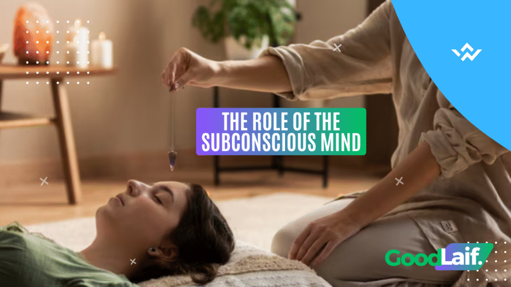 The Role of the Subconscious Mind