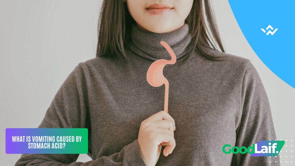 Vomiting Due to Stomach Acid