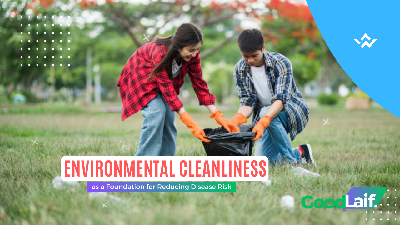 Environmental Cleanliness as a Foundation for Reducing Disease Risk