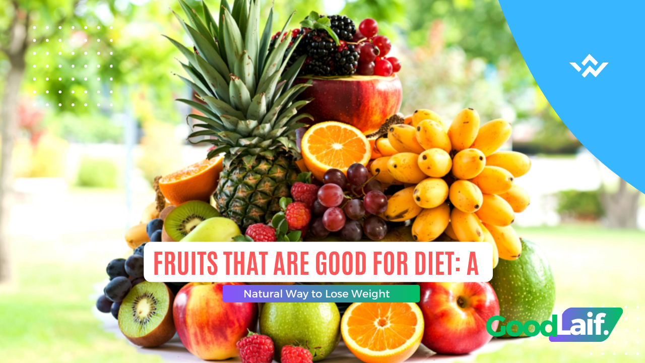 Fruits That Are Good for Diet