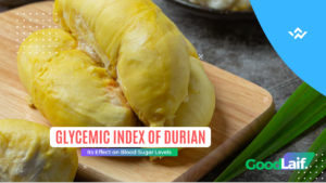 Glycemic Index of Durian and Its Effect on Blood Sugar Levels